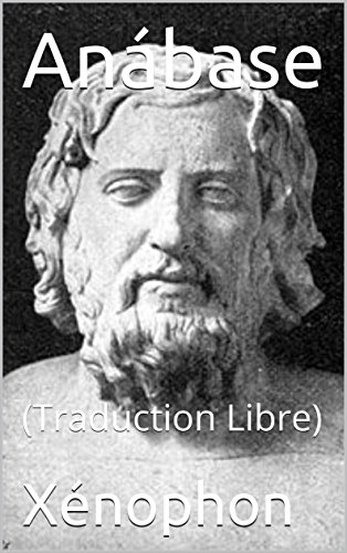 Anábase: (Traduction Libre)