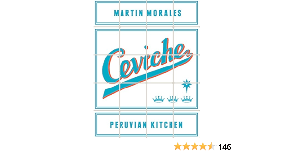 Ceviche Peruvian Kitchen Amazon De Morales Martin Fremdsprachige Bucher