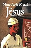 Jésus comme un roman...