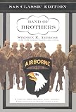 Band of Brothers: E Company, 506th Regiment, 101st Airborne from Normandy to Hitler's Eagle's Nest Band of Brothers: E Company, 506th Regiment, 101st Airborne from Normandy to Hitler's Eagle's Nest