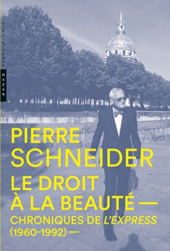 Chroniques de l'Express (1960-1992) Le droit à la beauté Chroniques de l'Express (1960-1992) Le droit à la beauté