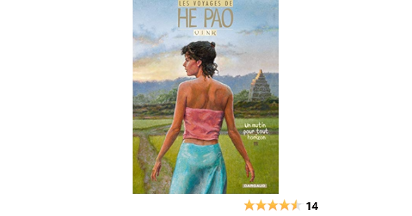 Amazon Fr He Pao Les Voyages D Tome 5 Un Matin Pour Tout Horizon Vink Vink Livres