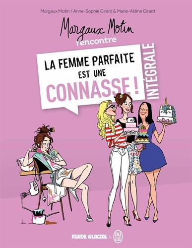 Margaux Motin rencontre la femme parfaite est une connasse !, Intégrale : gratuit Margaux Motin rencontre la femme parfaite est une connasse !, Intégrale : gratuit