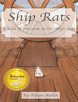 Ship Rats A Tale Of Heroism On The High Seas - 