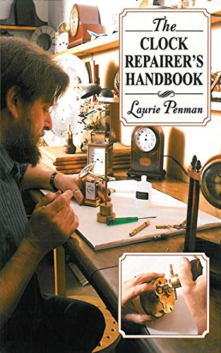 The Clock Repairer's Handbook (English Edition) The Clock Repairer's Handbook (English Edition)