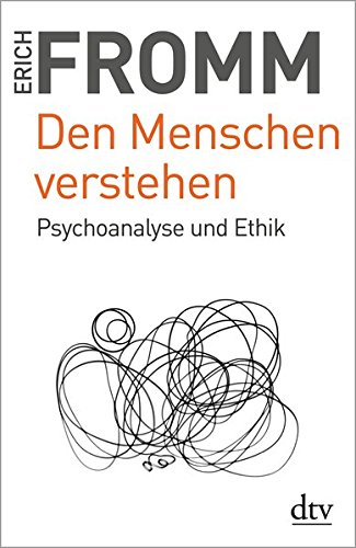 Den Menschen verstehen: Psychoanalyse und Ethik