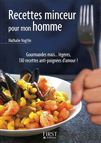 Le Petit Livre de - Recettes minceur pour mon homme francais