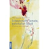 Schwatzhafte Tomate, wehrhafter Tabak: Pflanzen neu entdeckt