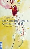 Cover zum Buch Schwatzhafte Tomate, wehrhafter Tabak...