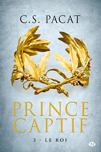 Prince Captif , Tome 3: Le Roi Prince Captif , Tome 3: Le Roi
