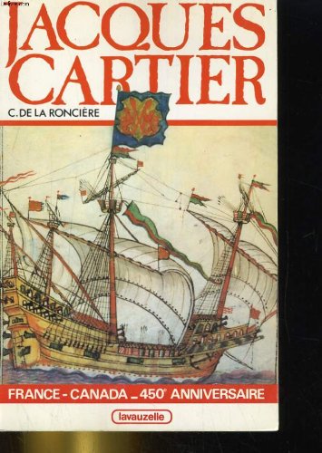 Jacques Cartier et la découverte de la Nouvelle-France