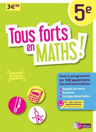 Download Tous forts en Maths 5e - Nouveau programme 2016 Download Tous forts en Maths 5e - Nouveau programme 2016