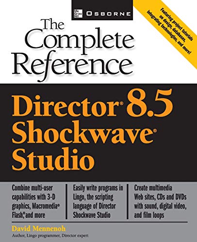 Director(R) 8.5 Shockwave(R) Studio: The Complete Reference (Complete Reference Series)
