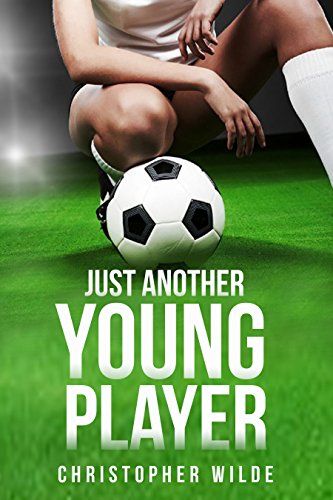 Just Another Young Player (English Edition)