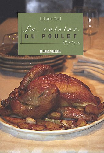 La cuisine du poulet La cuisine du poulet