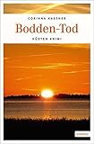Bücher Neuerscheinungen 2022 - Bodden-Tod: Küsten Krimi von Corinna Kastner