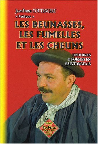 Download Les beunasses, les fumelles et les cheuns (histoires & poèmes en saintongeais) Download Les beunasses, les fumelles et les cheuns (histoires & poèmes en saintongeais)