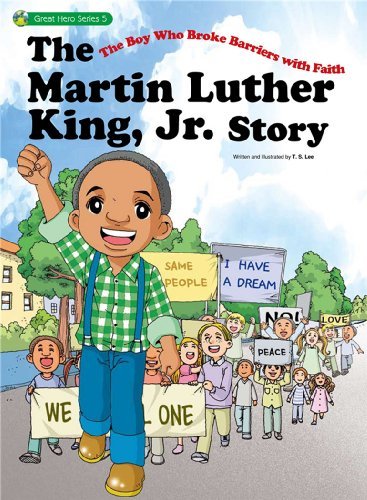 The Martin Luther King, Jr. Story: The Boy Who Broke Barriers with Faith (Great Heroes) by T. S. Lee (2010-01-06) en ligne The Martin Luther King, Jr. Story: The Boy Who Broke Barriers with Faith (Great Heroes) by T. S. Lee (2010-01-06) en ligne