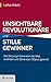Unsichtbare Revolutionäre und stille Gewinner: Wie die junge Generation die Welt verändert und Generation 50plus gewinnt (Goldegg Gesellschaft) by Lothar Abicht