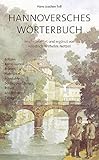 Hannoversches Wörterbuch: neu bearbeitet und ergänzt von Friedrich Wilhelm Netzel by