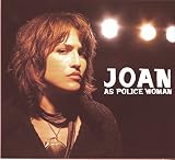 Real Life - Joan As Police Woman