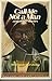 Call Me Not a Man (African Classics) by 