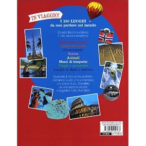 100 Luoghi Da Non Perdere Nel Mondo