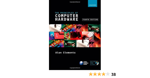 Principles Of Puter Hardware Co Uk Clements Alan 9780199273133 Books Principles Of Puter Hardware Co Uk Clements Alan 9780199273133 Books