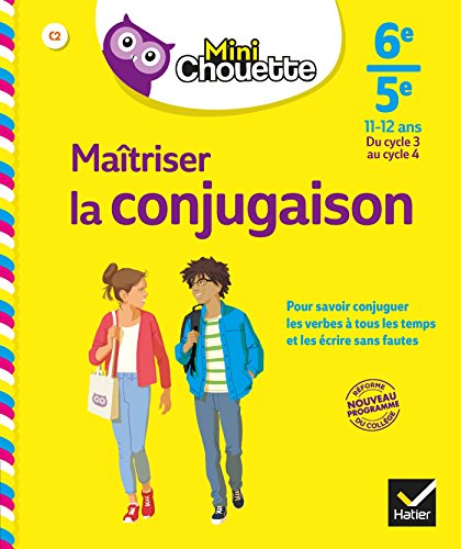 Télécharger Mini Chouette Maîtriser la conjugaison 6e/ 5e : cahier de soutien en français (cycle 3 vers cycle Livre eBook France