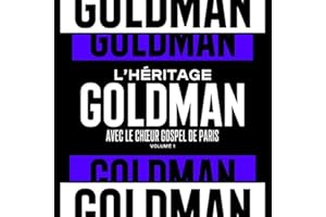 L’héritage Goldman, Vol. 1 & le Chœur Gospel de Paris