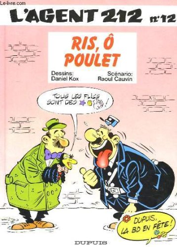 couverture de : AGENT 212 T.12 - RIS, O POULET