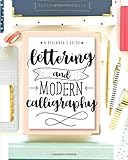 Read Online Lettering and Modern Calligraphy: A Beginner's Guide: Learn Hand Lettering and Brush Lettering Kindle Editon