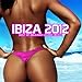 Produktbild Ibiza 2012-Best of Balearic Lounge Music