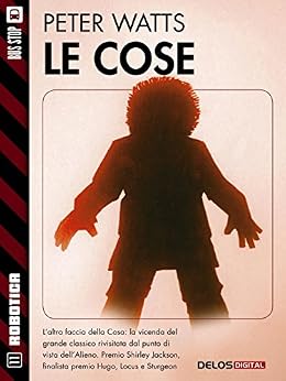 Peter Watts - Le cose (2014)