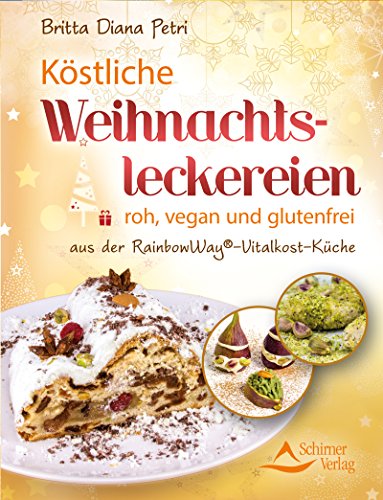 Download Köstliche Weihnachtsleckereien- roh, vegan und glutenfrei - aus der RainbowWay©- Vitalkost-Küche (Fixed Layout) Download Köstliche Weihnachtsleckereien- roh, vegan und glutenfrei - aus der RainbowWay©- Vitalkost-Küche (Fixed Layout)