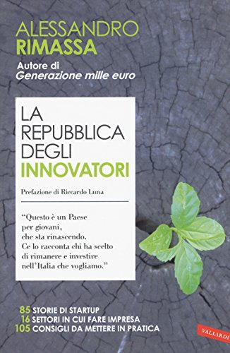 La Repubblica degli innovatori La Repubblica degli innovatori