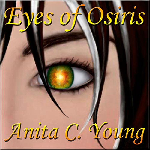 Eyes of Osiris, A Kayara Ingham Novel: Architects of Lore, Book 1