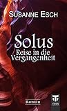 Cover zum Buch Solus: Reise in die Vergangenheit