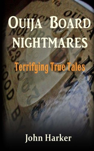 Book's Cover of Ouija Board Nightmares Terrifying True Tales