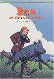 Un animal, une amitié, une aventure : Box, un chien en cavale - Dès 6 ans