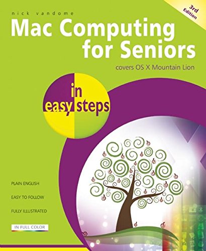 Download Mac Computing for Seniors In Easy Steps 3rd Edition