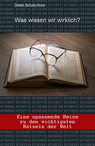 Download Was wissen wir wirklich?: Eine spannende Reise zu den wichtigsten Rätseln der Welt Download Was wissen wir wirklich?: Eine spannende Reise zu den wichtigsten Rätseln der Welt