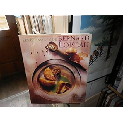 Les dimanches de Bernard Loiseau
