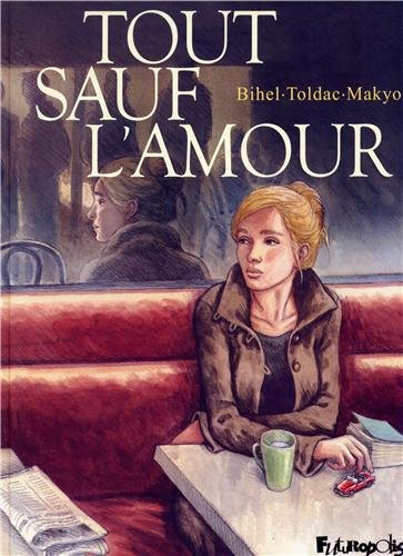 couverture de : Tout sauf l'amour