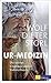 Ur-Medizin: Die wahren Ursprünge unserer Volksheilkunde by Wolf-Dieter Storl