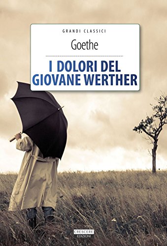 I dolori del giovane Werther. Ediz. integrale. Con Segnalibro