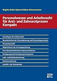 Personalwesen und Arbeitsrecht für Arzt- und Zahnarztpraxen Kompakt by 