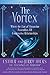 Produktbild The Vortex: Where the Law of Attraction Assembles All Cooperative Relationships