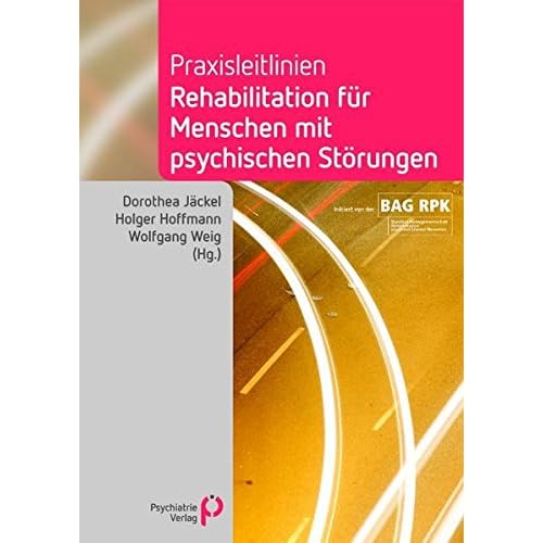 [PDF] Praxisleitlinien Rehabilitation für Menschen mit psychischen Störungen (Fachwissen) KOSTENLOS DOWNLOAD