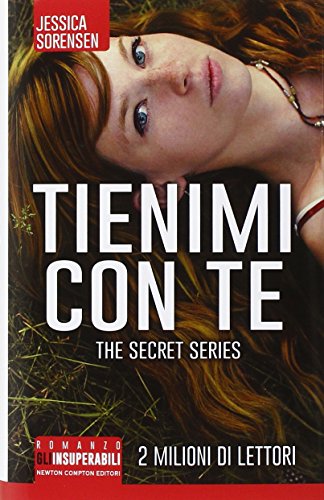 Tienimi con te. The Secret Trilogy Tienimi con te. The Secret Trilogy